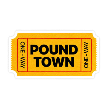 Pound Town Sticker