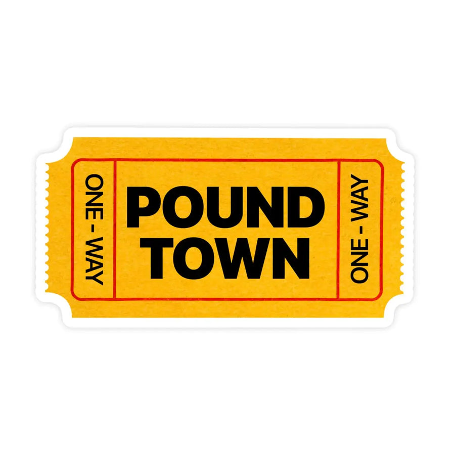 Pound Town Sticker