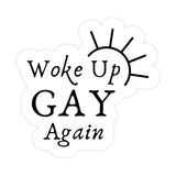 Woke Up Gay Sticker