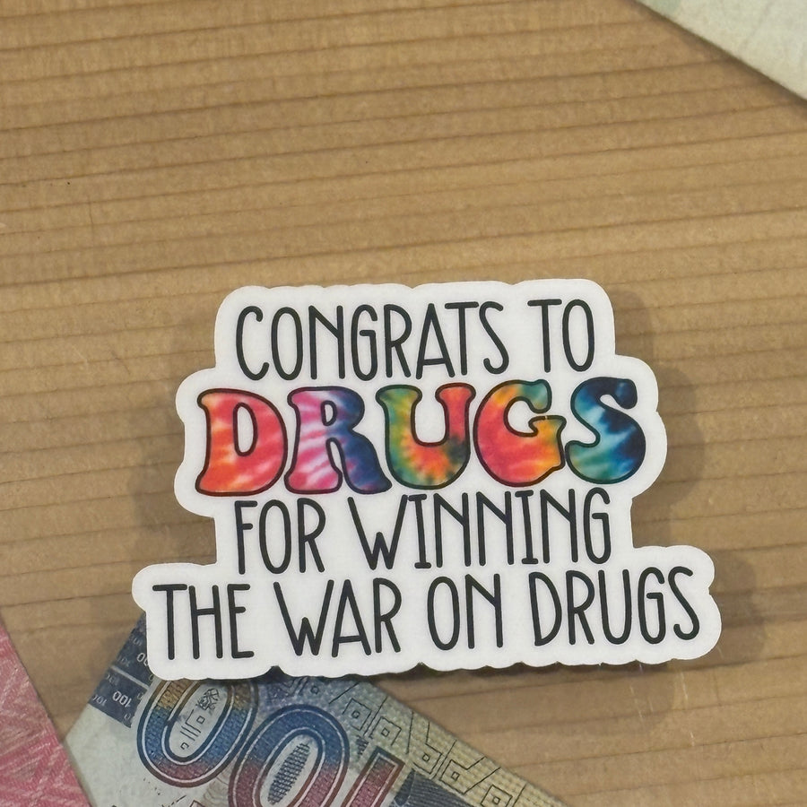 Congrats To Drugs Sticker